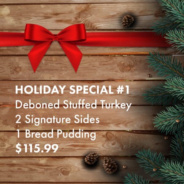 Holiday Special #1-Deboned Stuffed Turkey Special